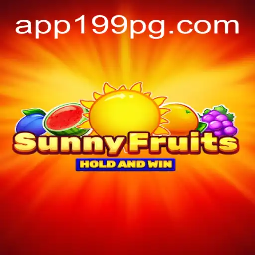 SunnyFruits: Descubra o Encanto do Novo Jogo Online da 199PG.COM